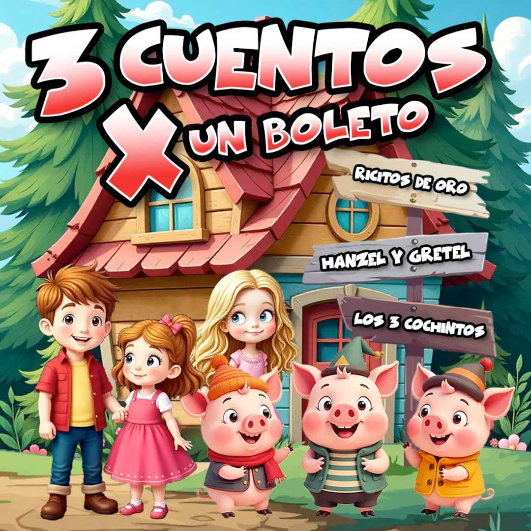 3 Cuentos por un Boleto!!