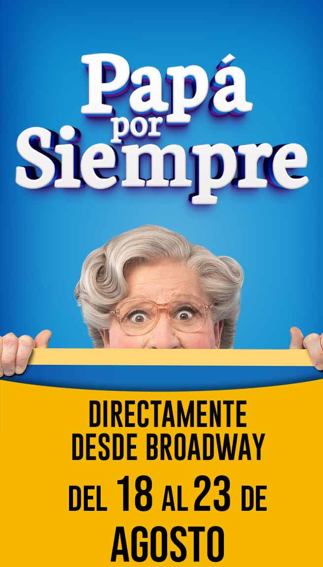 PAPA-POR-SIEMPRE-directamente-desde-boradway-en-Mexico-Myticketmx-Movil.jpg