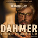 DAHMER-MMirando la bestia a los ojos-Obra de teatro-Teatro Wilberto canton-Boletos-Myticketmx