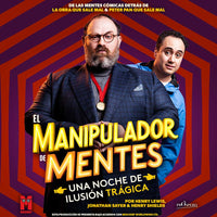 El Manipulador de Mentes: Una noche de ilusión trágica. Teatro Jorge Negrete. Comedia, magia y mentalismo. Boletos Myticketmx