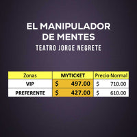 El Manipulador de Mentes: Una noche de ilusión trágica. Teatro Jorge Negrete. Comedia, magia y mentalismo. Boletos, precios , Boletos, Descuentos. 
Myticketmx
