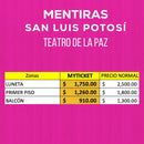 Mentiras el musical San luis potosi teatro la paz, precios , descuentos boletos myticketmx