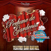 PERFUME DE GARDENIA. Obra de teatro , Teatro san rafael