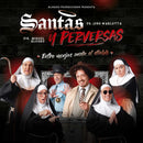 Santas y Perversas entre monjas anda el diablo obra de teatro