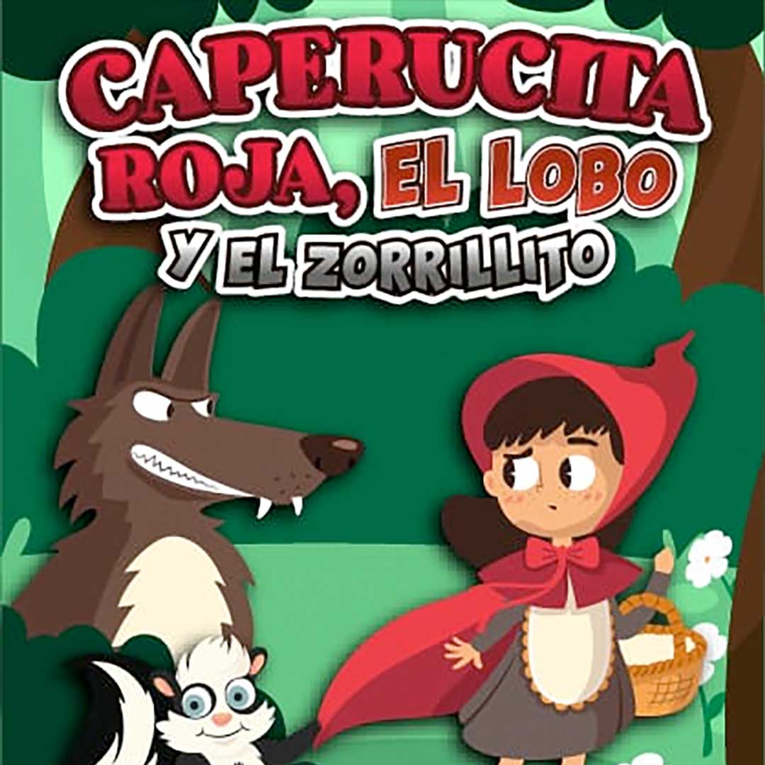 Caperucita Roja, el Lobo y el Zorrilito