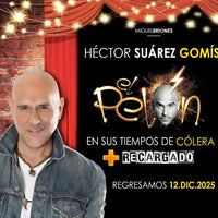 El pelón en sus tiempos de Cólera, Obra de teatro Myticketmx