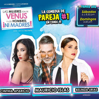 las mujeres son de venus y los hombres ni madres la obra de teatro , Alexis Ayala boletos en myticketmx