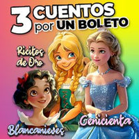 Ricitos de Oro, Blanca Nieves y Cenicienta juntas en una misma imagen, posando con alegría. Ilustración colorida y divertida para la obra de teatro infantil "3 Cuentos por un Boleto!!" en el Foro Coapa.