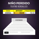 nino-perdido-obra-de-teatro-versalles_mapa-precios-DESCUENTOS-Myticketmx
