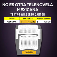 Mapa de lugares y precios de No es otra telenovela mexicana, comedia en el Teatro SOGEM Wilberto Cantón. Boletos, descuentos, mapa y lugares — Myticketmx