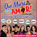 que mierda es el amor, obra de teatro musical, teatro rodolfo usigli