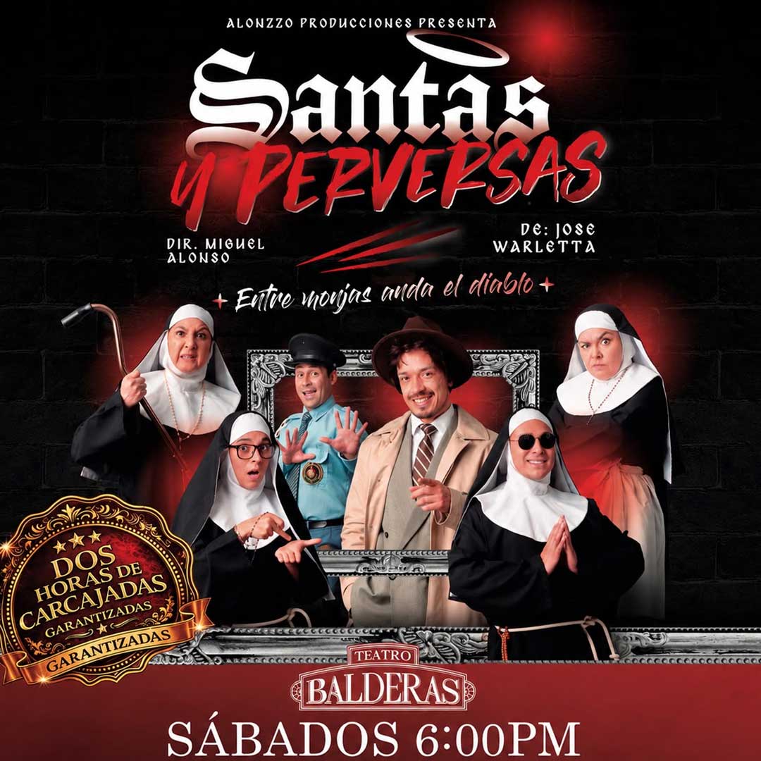 Santas y Perversas, obra de teatro de comedia, teatro Balderas-Bolatos- Myticketmx